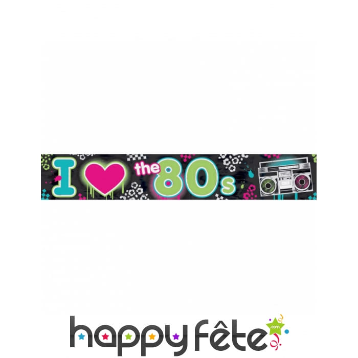 Bannière I love 80's de 760cm