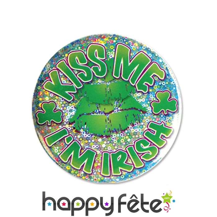 Badge Kiss me I'm Irish de 9cm