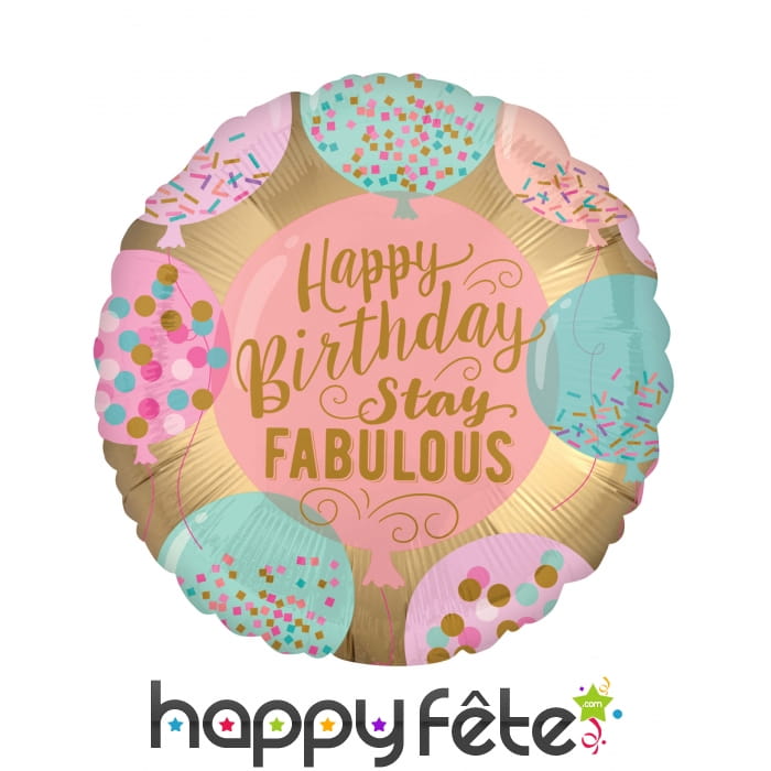 Ballon rond Happy Birthday Stay Fabulous de 43 cm