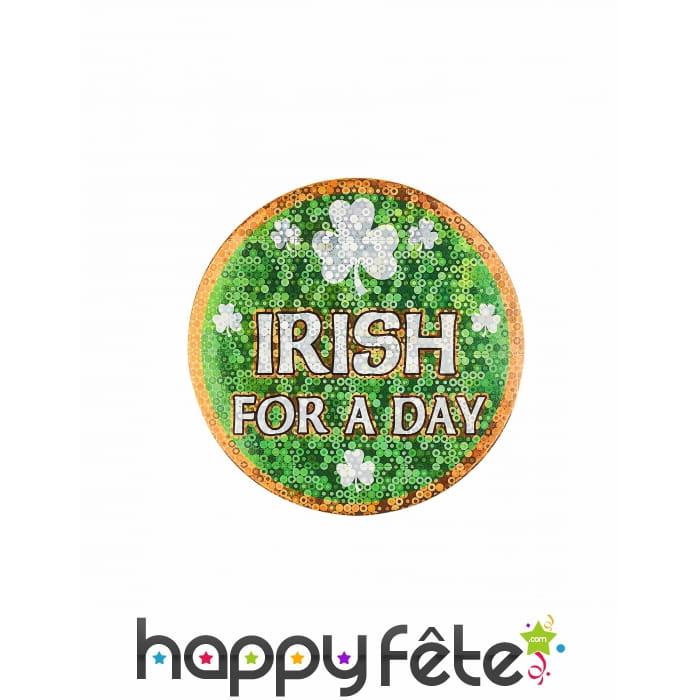 Badge rond Irish for a day de 9cm