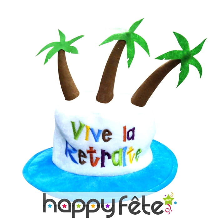 Chapeau vive la retraite avec palmiers