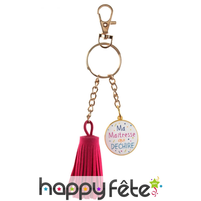 Porte clés ma maitresse qui déchire