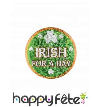 Badge rond Irish for a day de 9cm