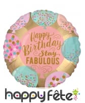 Ballon rond Happy Birthday Stay Fabulous de 43 cm
