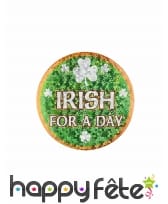 Badge rond Irish for a day de 9cm